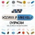 Voltaxx、Mike Kelly - Dysphoria (Original Mix)