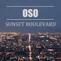 Oso - Sunset Boulevard