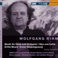 RIHM: Styx und Lethe / Dritte Musik / Music for Oboe and Orchestra (Rihm Edition, Vol. 1)
