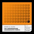 Henrix、celeda - The Underground (Raumakustik Remix)