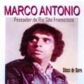 Marco Antonio - Vem para o Meu Ninho