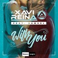 DJ Xavi Reina、Samuel - With You