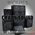 Thomas S - Crazy Sound (Radio Edit)