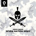 Green Gnome - Seven Nation Army