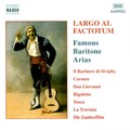 LARGO AL FACTOTUM: Great Operatic Arias for Baritone