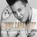 Donny Caballero - Más Claro Que el Agua (Acústico)