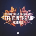 BSharry、Frank Ford - Feel It In The Air