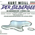 WEILL, K.: Silbersee (Der) [Opera]