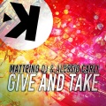 Matteino DJ、Alessio Carli - Give and Take (Extended Mix)(Extended Version)