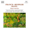 FRANCK / RAVEL / RESPIGHI : Piano Concertos