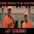 Lo Codigo (feat. Toxic Crow)