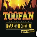 Toofan、Tach Noir - Follow My Dance (feat. Tach Noir)