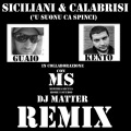 Guaio、KENTO - Siciliani & Calabrisi ('u Suonu Ca Spinci)(Remix)