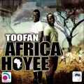 Toofan - Africa Hoyee