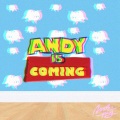 Andy Is Coming