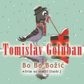 Tomislav Goluban - Bo Bo Bozic