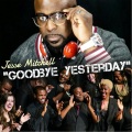 Jesse Mitchell - Goodbye Yesterday