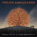The Polish Ambassador - Chill or Be Chilled