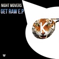 Night Movers - Get Raw (Original Mix)