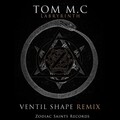 Tom M.C - Labryrinth (Ventil Shape Remix)