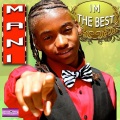 Mani - I'm the Best