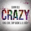 Crazy (feat. Lil Bibby King Louie & Emp Dasme)(Explicit)