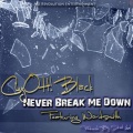 Wordsmith、CuzOH! Black - Never Break Me Down