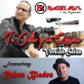 Te Odio y Te Quiero (Version Salsa)(feat. Ruben Blades)