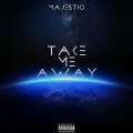 Take Me Away (Explicit)