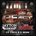 Will of a Beast (Remix|Explicit)(feat. The Game Kyd Sydistik & DJ Mission版)