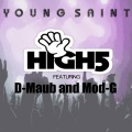 Young Saint、Mod-G、D-MAUB - High5