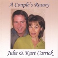Kurt、Julie Carrick - Beginning Prayers of the Rosary
