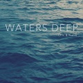 Waters Deep