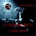 Chapter 11、Randall Gartman - Who Would Santa Pray To