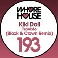 Kiki Doll - Trouble