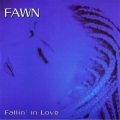 Fawn - Fallin' in Love