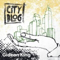 Gideon King、City Blog - Glide