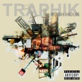 Traphik - Give Me A Call