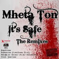 MheTa Ton - It's Safe