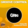 Groove Control - Grind (Original Mix)