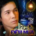 Đặng Thế Luân - Khoc Me Dem Mua
