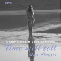 Time Will Tell Bass Remixes Pt.1
