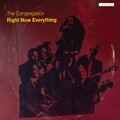 The Congregation - Right Now Everything