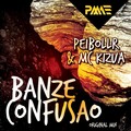 Peibollr、Mc Kizua - Banze Confusao (Original Mix)