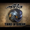 AJ Myst - Take A Break (Original Mix)