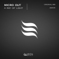 Micro Out - A Ray of Light (Original Mix)