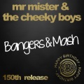Mr Mister、The Cheeky Boys - Bangers & Mash (Original Mix)
