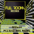 Milano - Please His Name