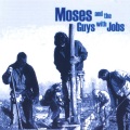 The Guys、Moses、Jobs - Boy Meets Girl