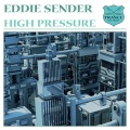 eddie sender - High Pressure